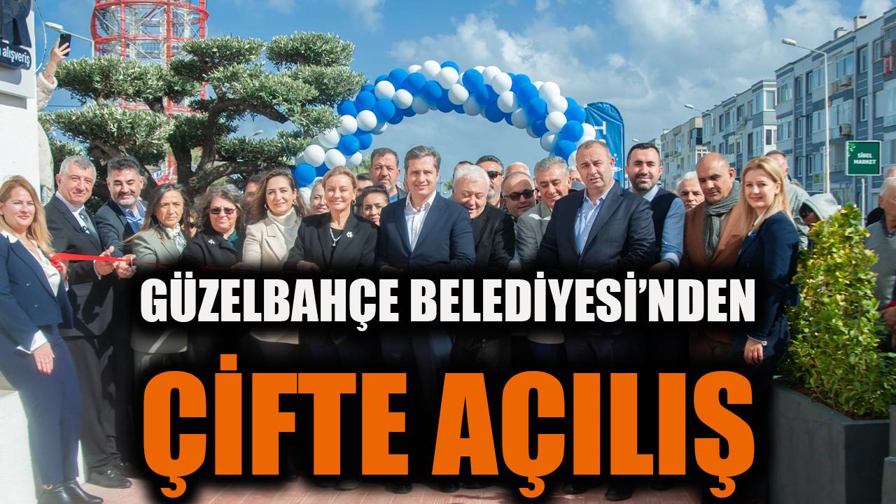 Güzelbahçe Belediyesi’nden Çifte Açılış