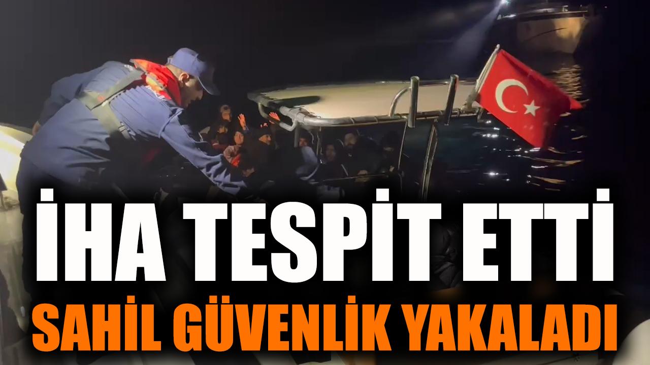 İHA tespit etti, Sahil Güvenlik yakaladı