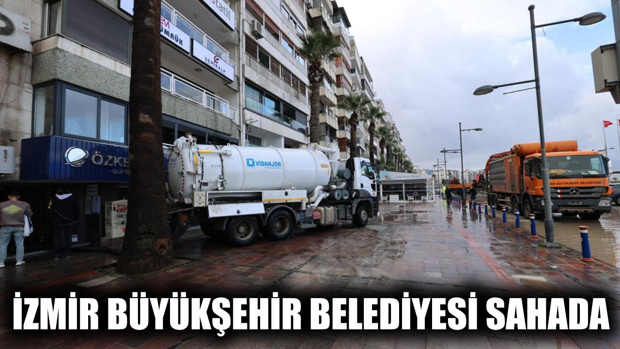 İzmir Büyükşehir Belediyesi sahada