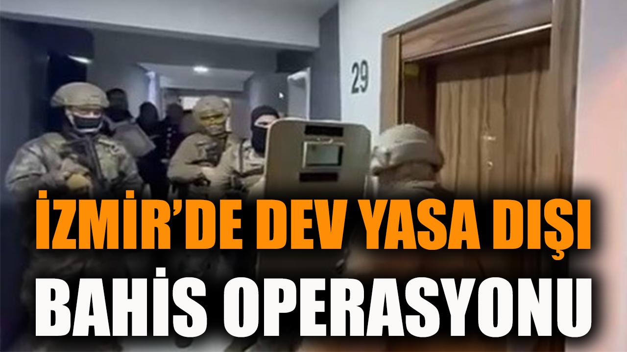 İzmir’de dev yasa dışı bahis operasyonu: 49 tutuklama