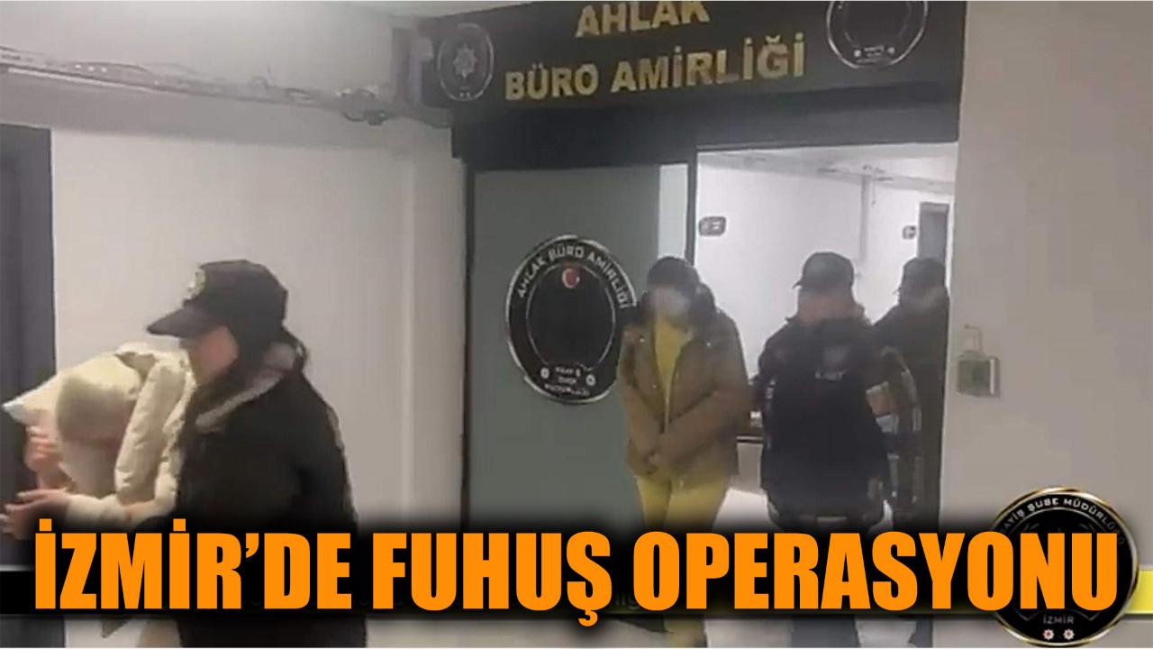 İzmir'de fuhuş operasyonu: 6 tutuklama