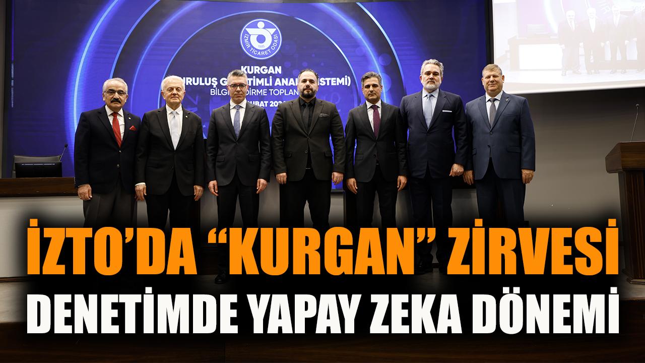 İZTO’da “KURGAN” zirvesi: Denetimde yapay zeka dönemi