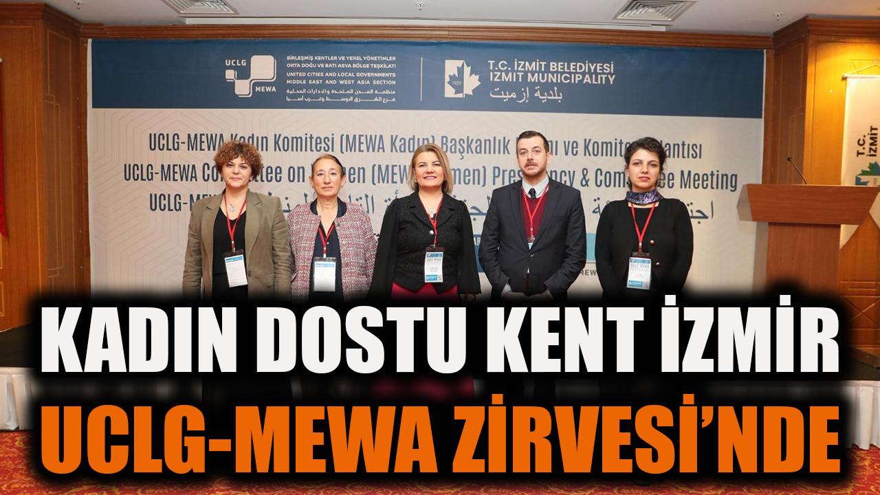 Kadın dostu kent İzmir UCLG-MEWA Zirvesi'nde