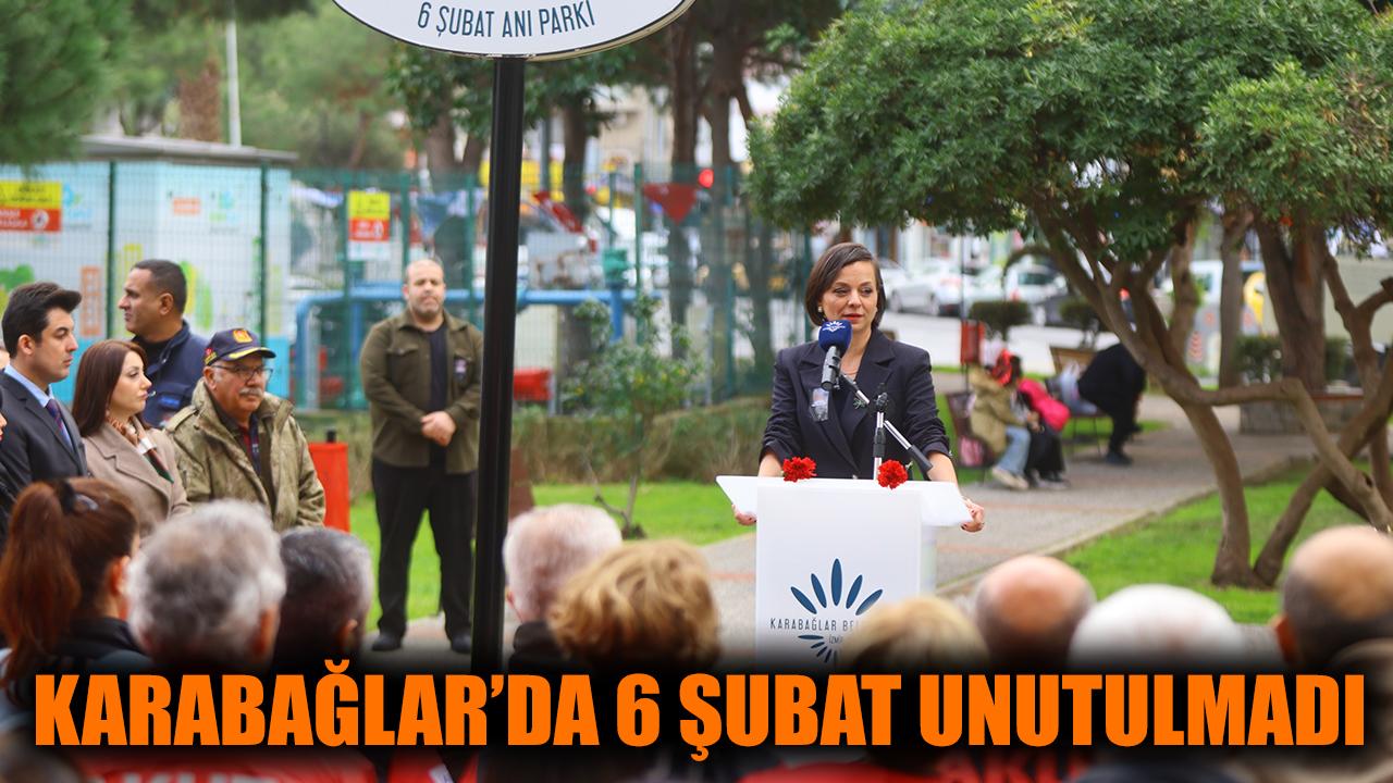 Karabağlar ’da 6 Şubat Unutulmadı