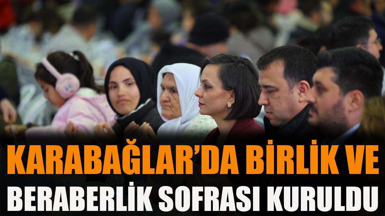 Karabağlar’da Birlik ve Beraberlik Sofrası Kuruldu