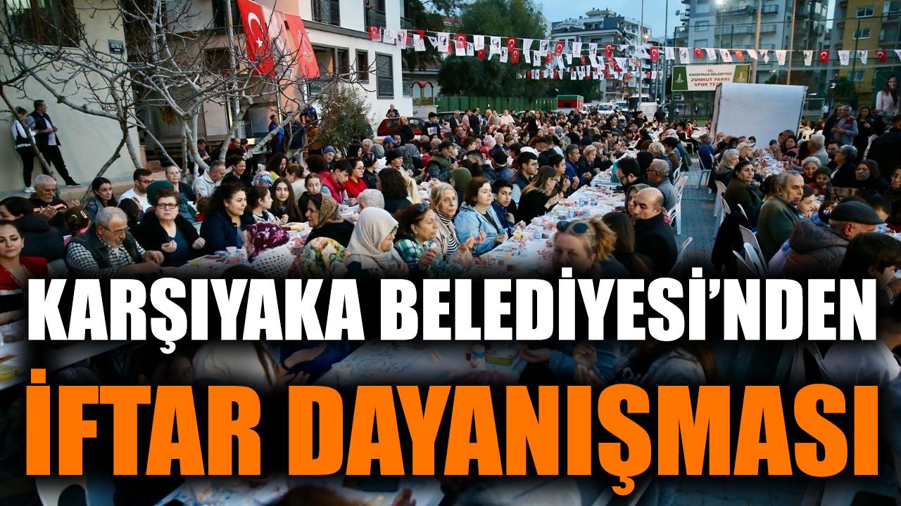 Karşıyaka Belediyesi’nden iftar dayanışması