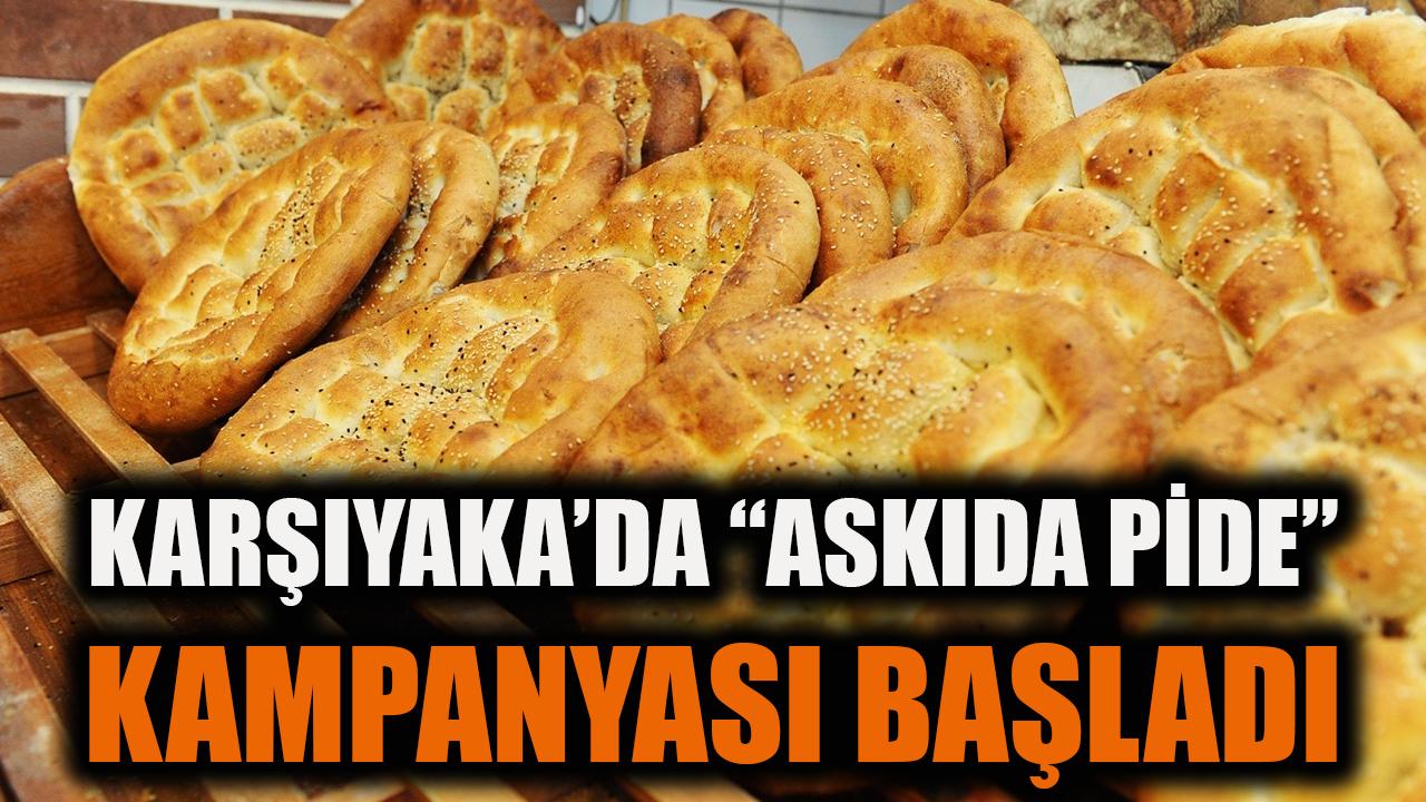 Karşıyaka’da “Askıda Pide” kampanyası başladı