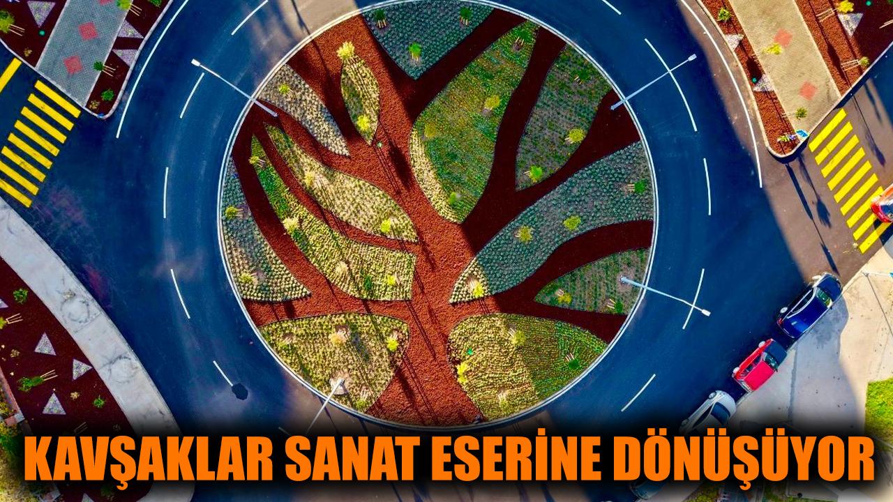 Kavşaklar sanat eserine dönüşüyor