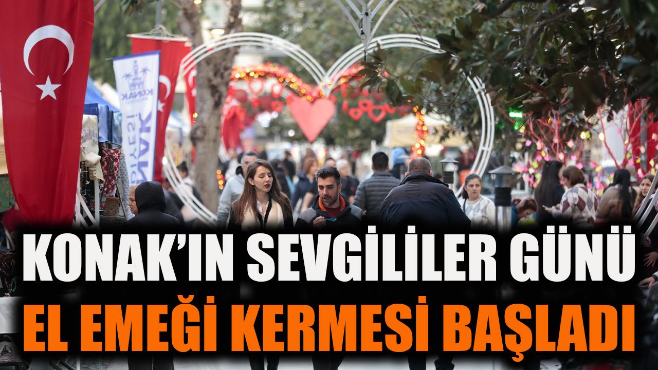 Konak’ın Sevgililer Günü El Emeği Kermesi başladı