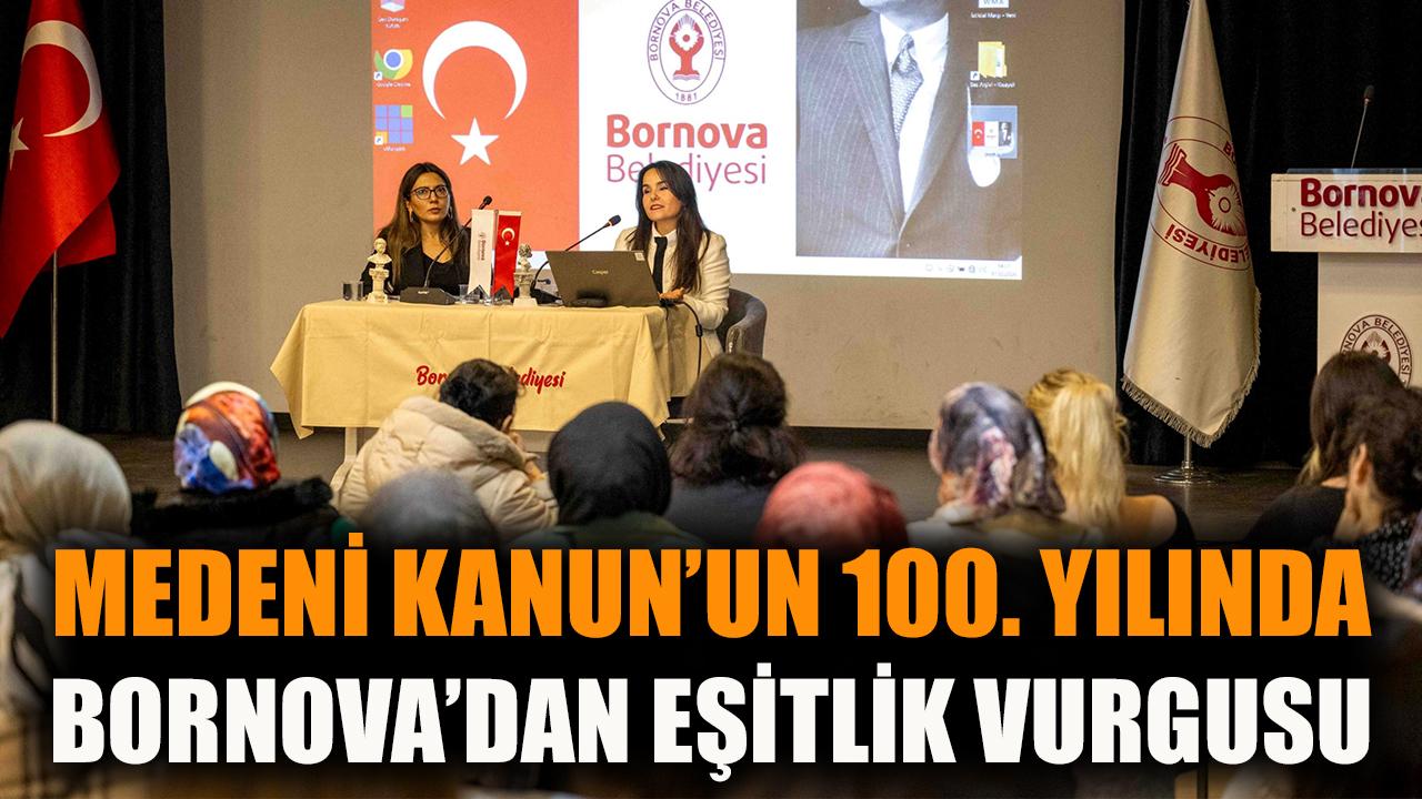 Medeni Kanun’un 100. Yılında Bornova’dan eşitlik vurgusu