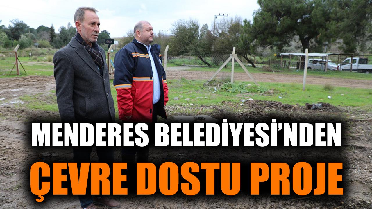 Menderes Belediyesi’nden Çevre Dostu Proje