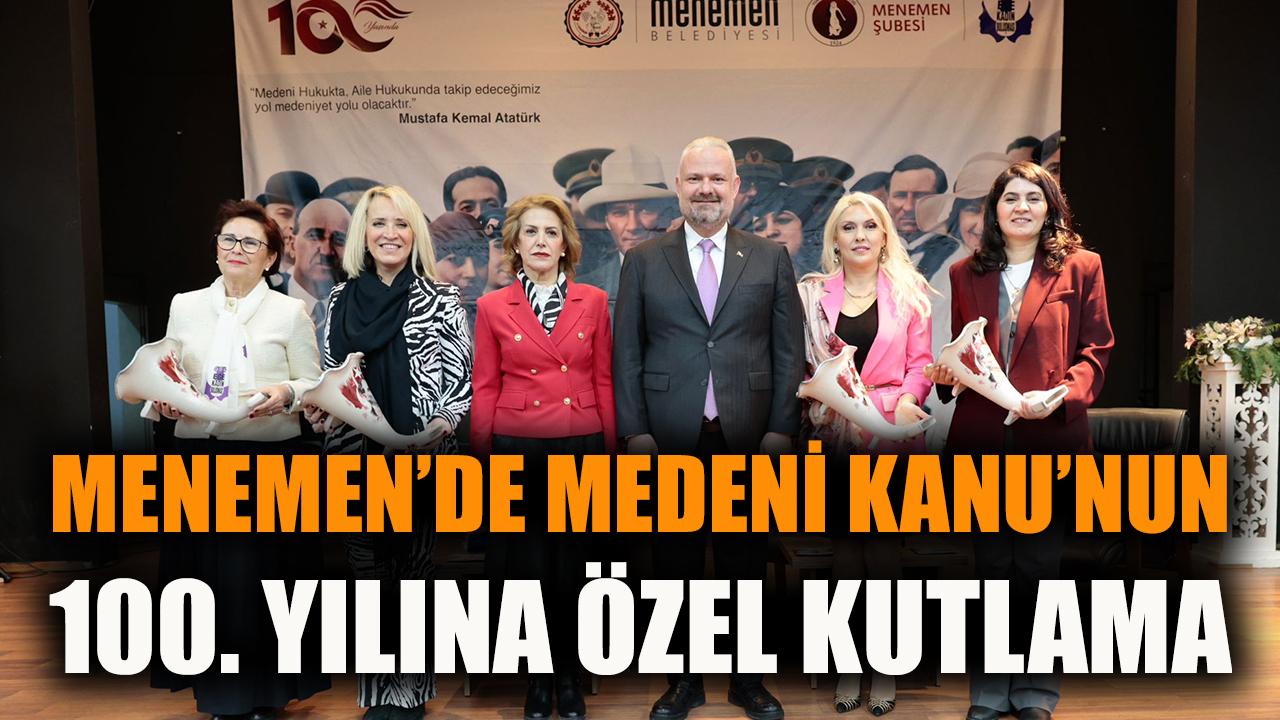 Menemen’de Medeni Kanun'un 100. yılına özel kutlama