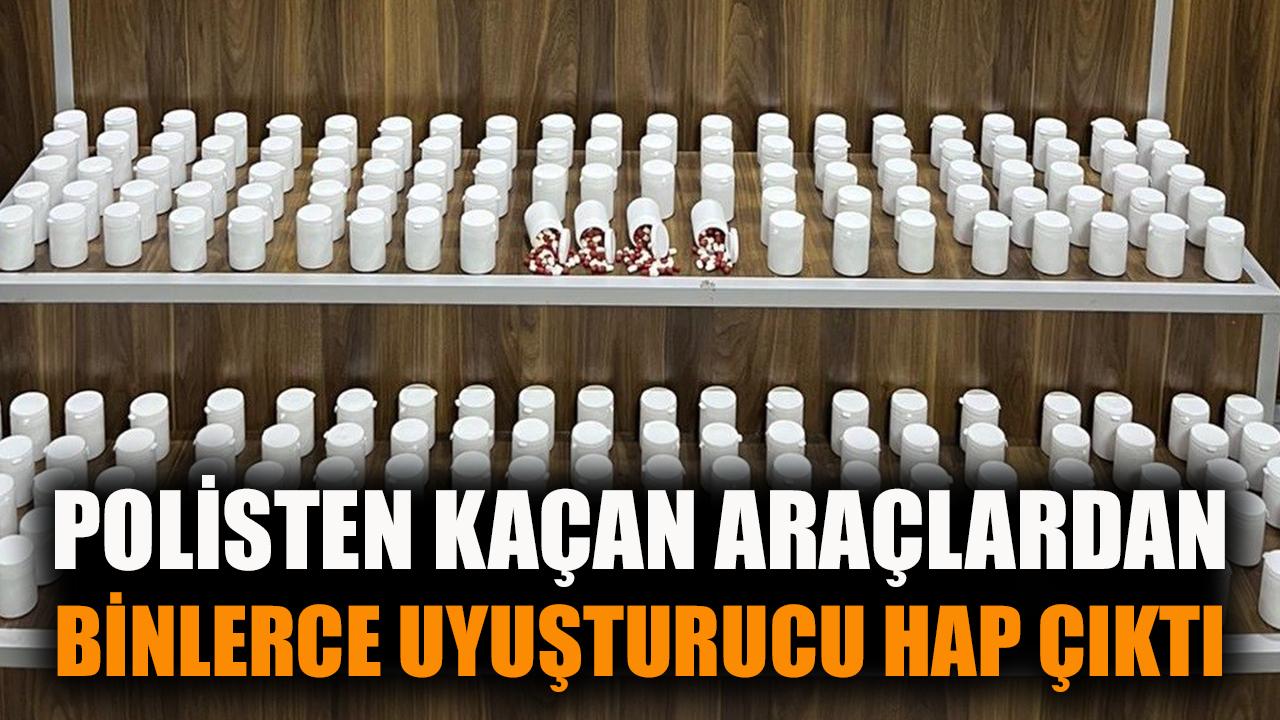 Polisten kaçan araçlardan binlerce uyuşturucu hap çıktı
