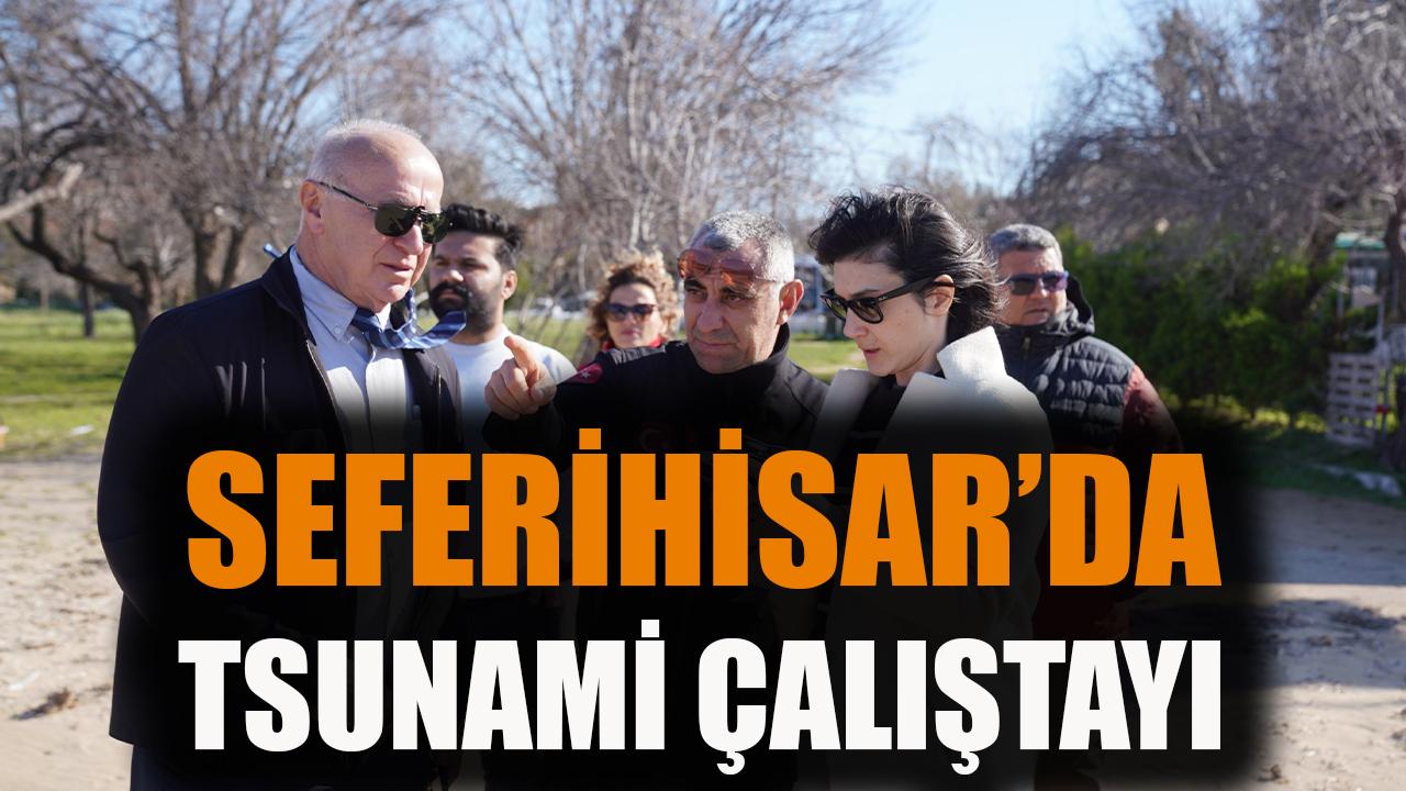 Seferihisar’da Tsunami Çalıştayı
