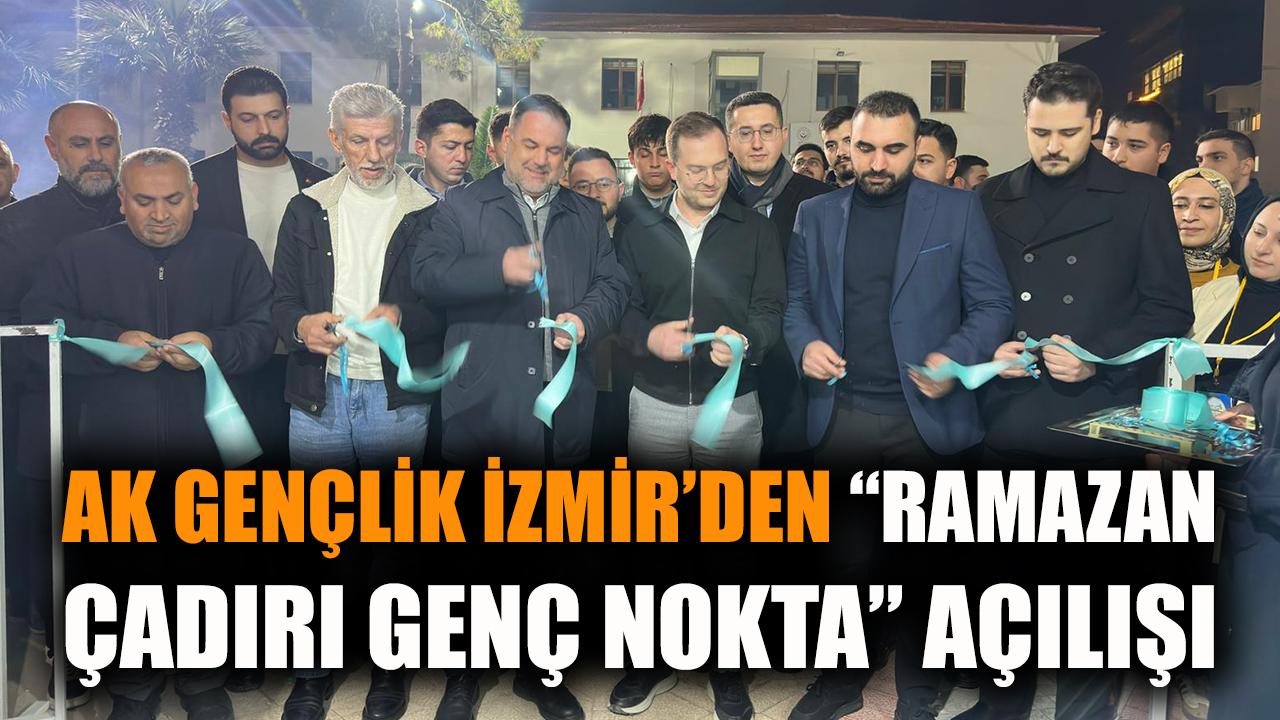 AK Gençlik İzmir'den 'Ramazan çadırı genç nokta' açılışı