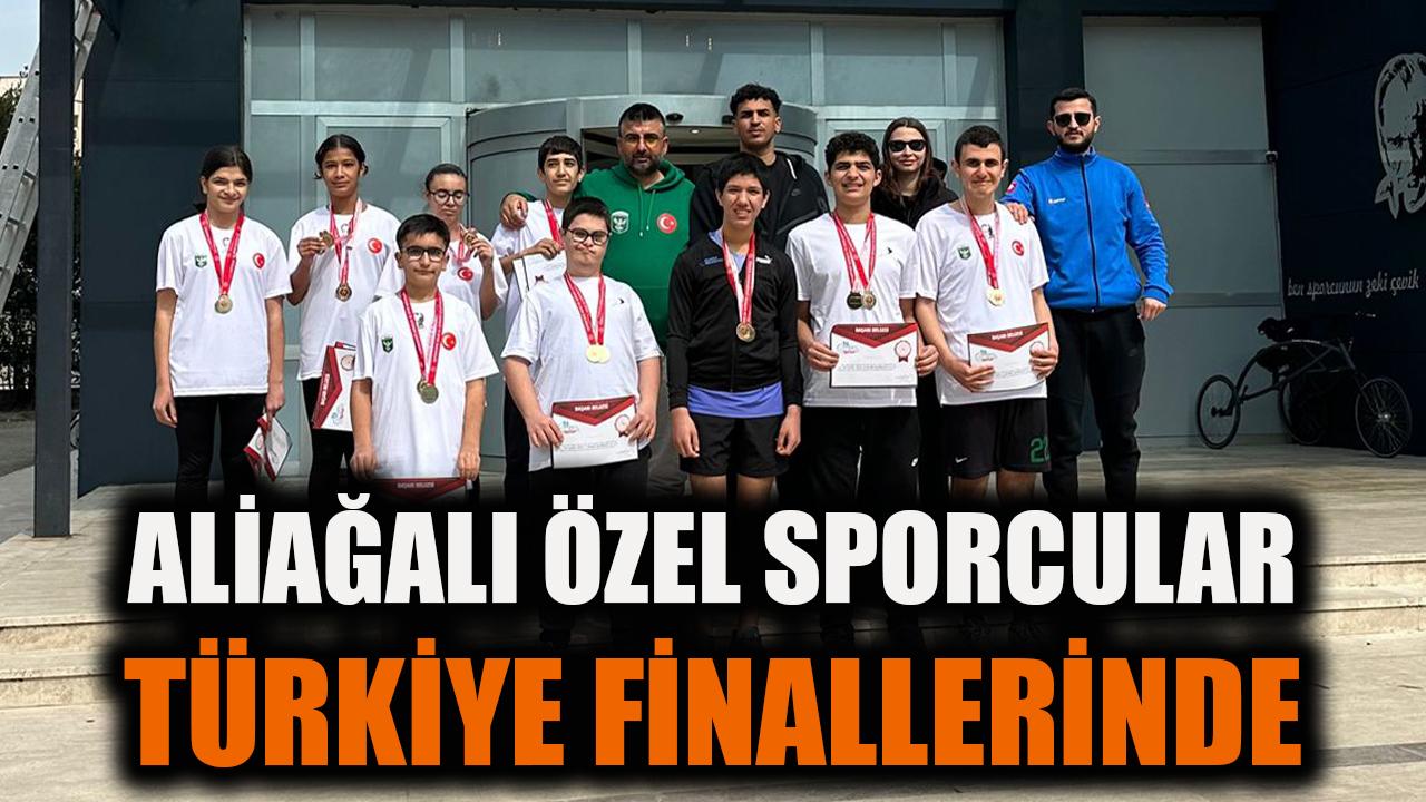 Aliağalı Özel Sporcular Türkiye Finallerinde