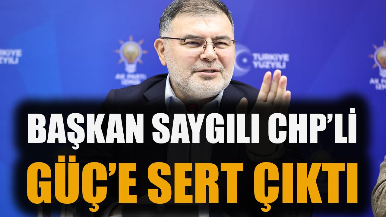Başkan Saygılı CHP'li Güç'e sert çıktı