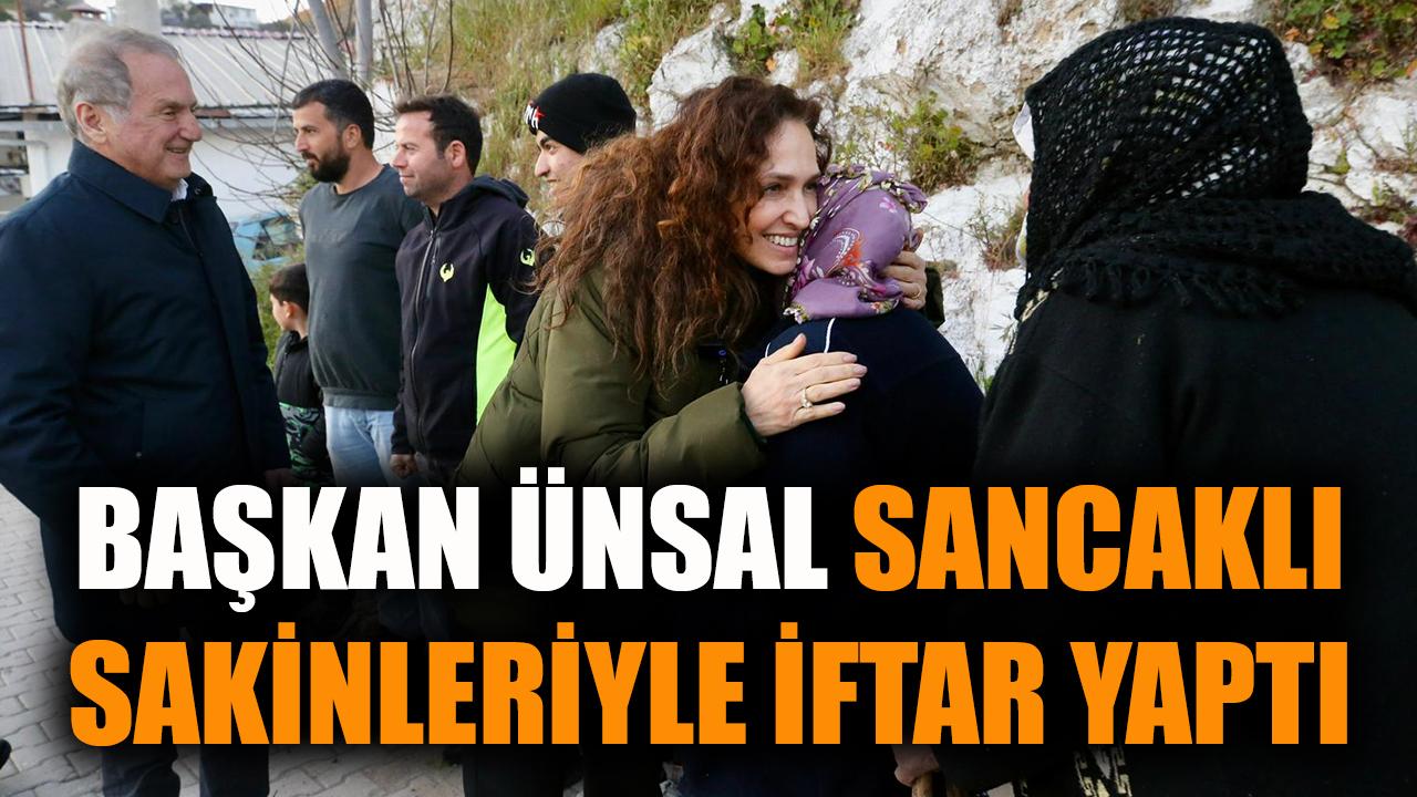 Başkan Ünsal Sancaklı sakinleriyle iftar yaptı
