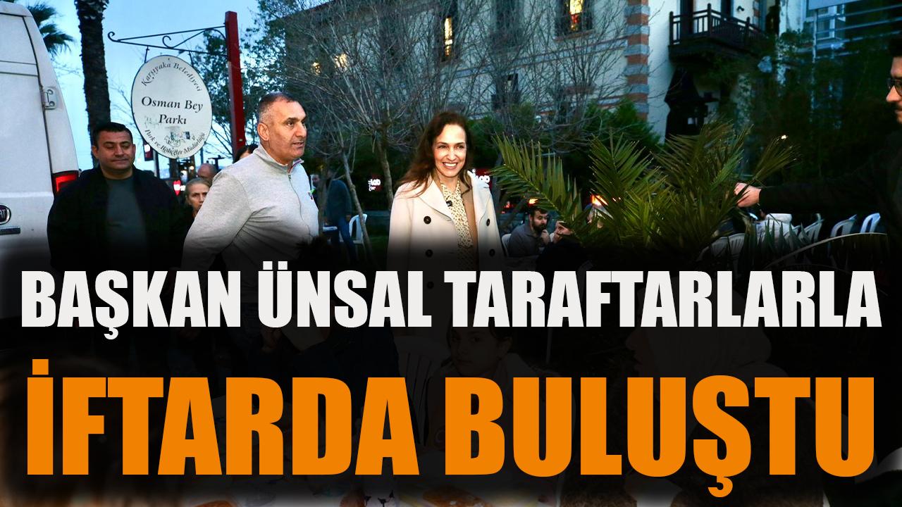 Başkan Ünsal taraftarlarla iftarda buluştu