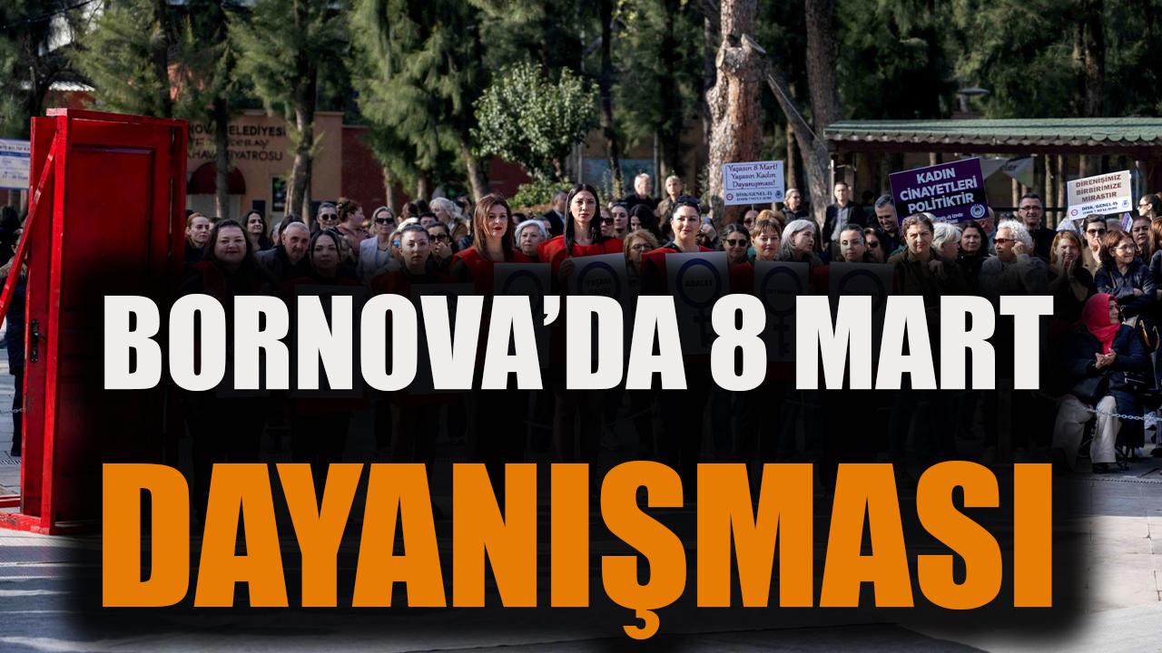 Bornova’da 8 Mart Dayanışması