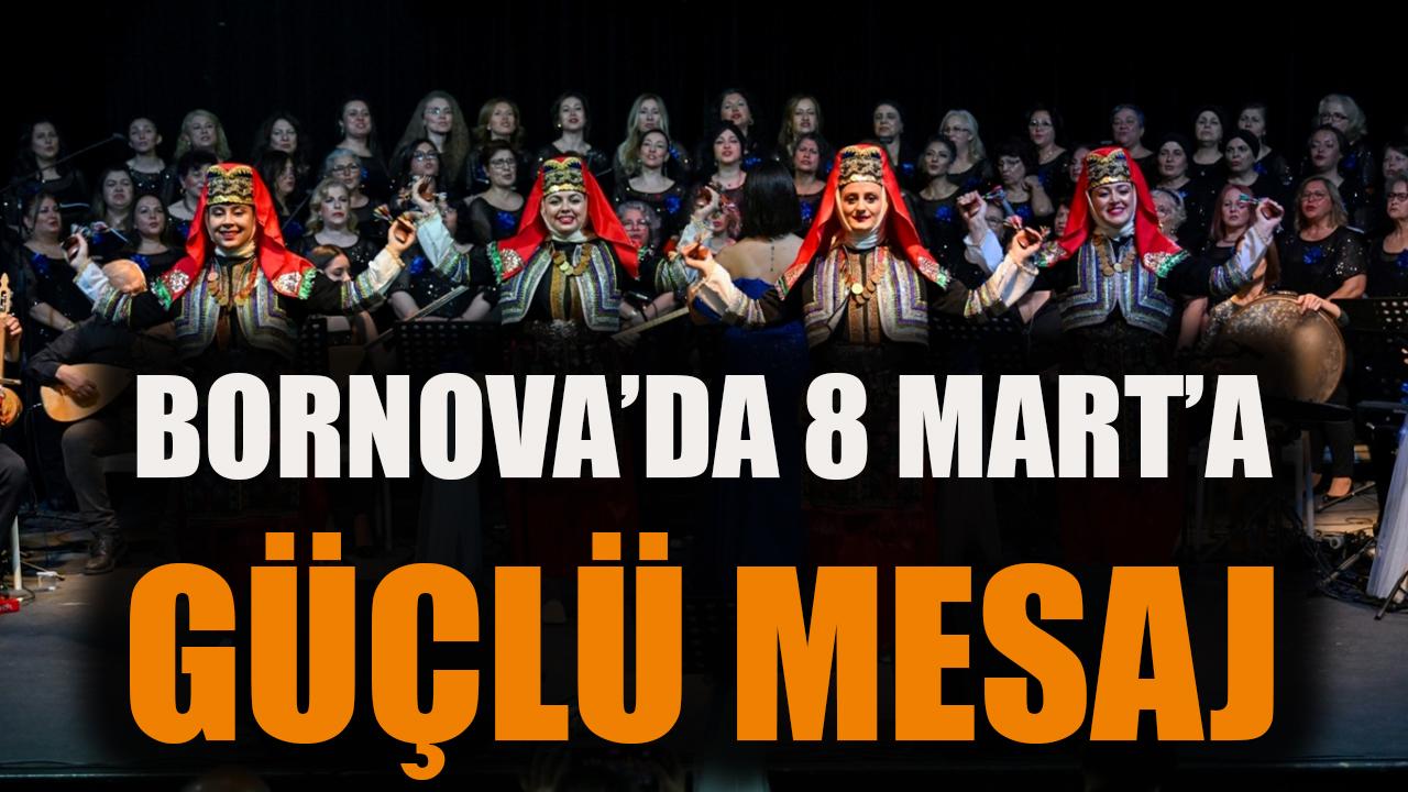 Bornova’da 8 Mart’a güçlü mesaj