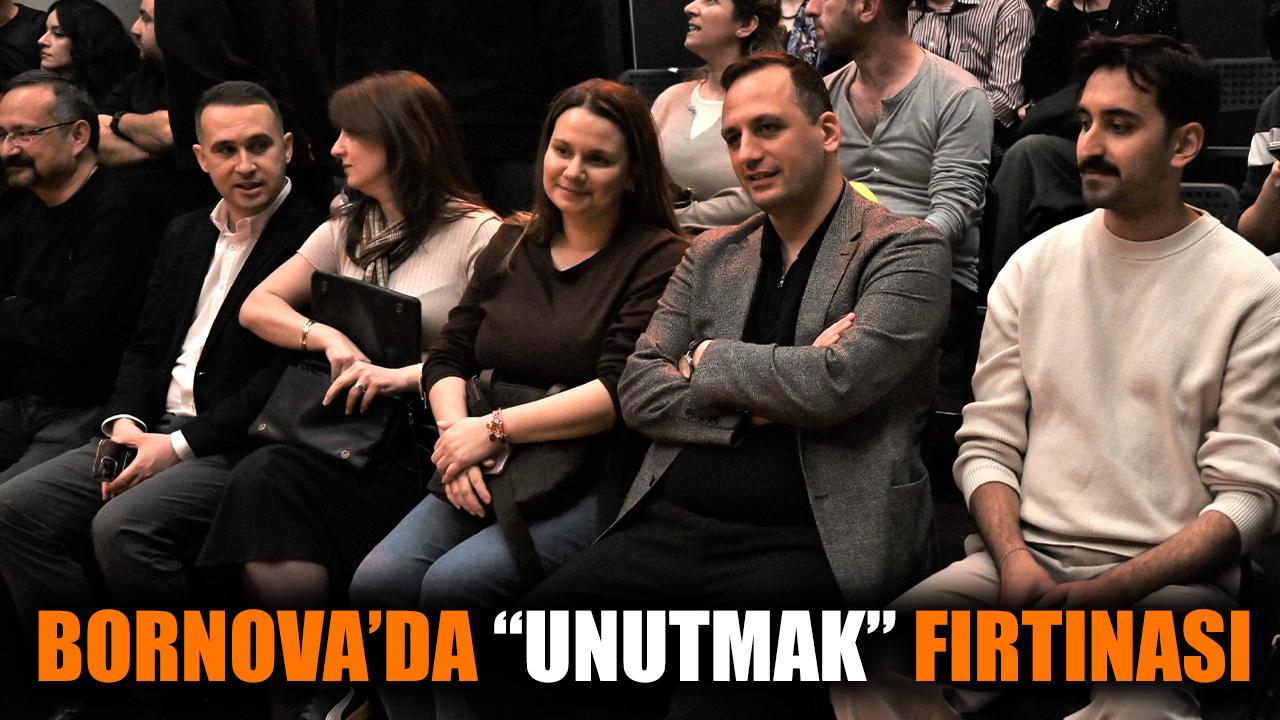 Bornova’da “Unutmak” Fırtınası