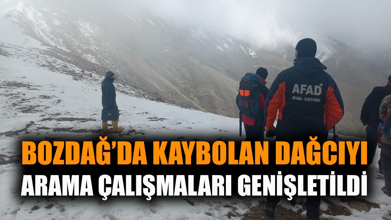 Bozdağ'da kaybolan dağcıyı arama çalışmaları genişletildi