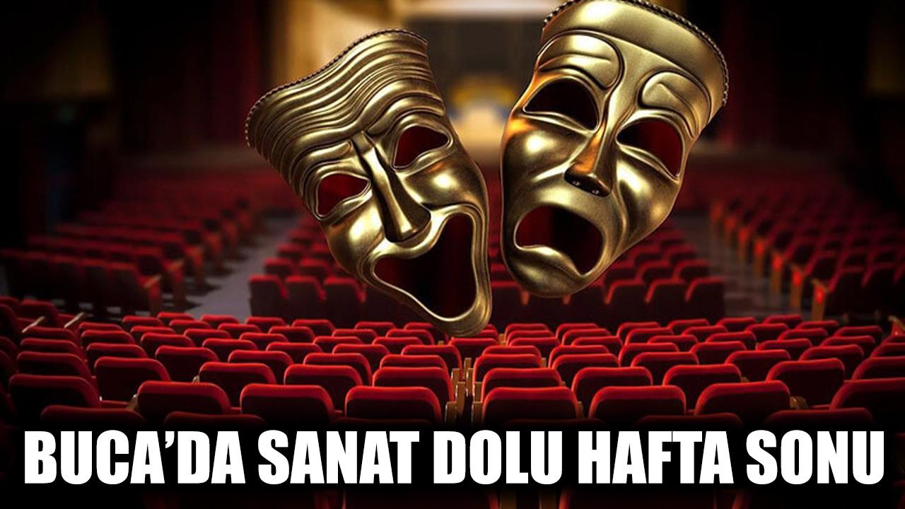 Buca’da sanat dolu hafta sonu