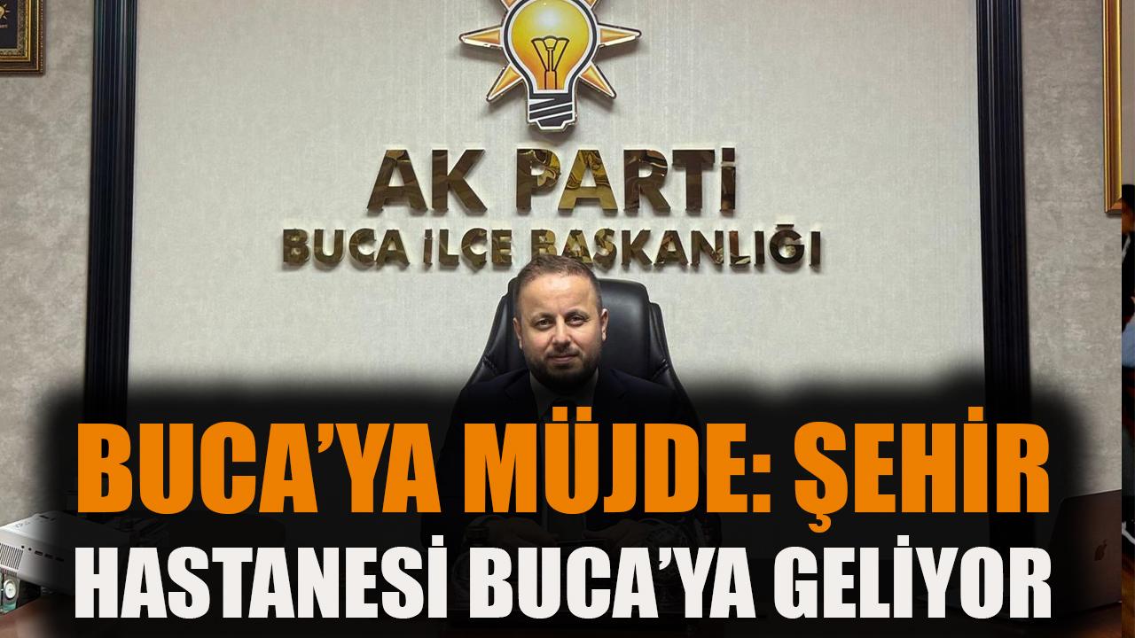 Buca'ya müjde: Şehir hastanesi Buca'ya geliyor