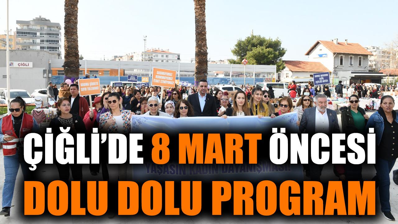 Çiğli’de 8 Mart Öncesi Dolu Dolu Program