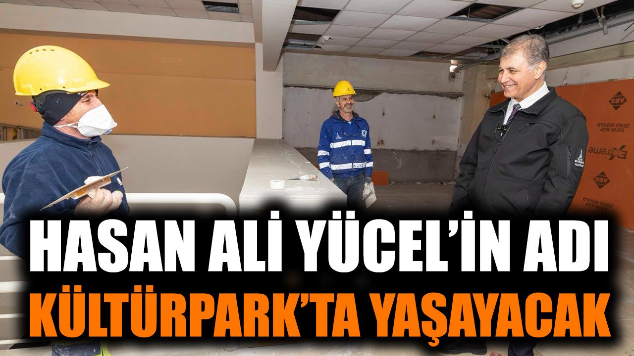 Hasan Âli Yücel’in adı Kültürpark’ta yaşayacak