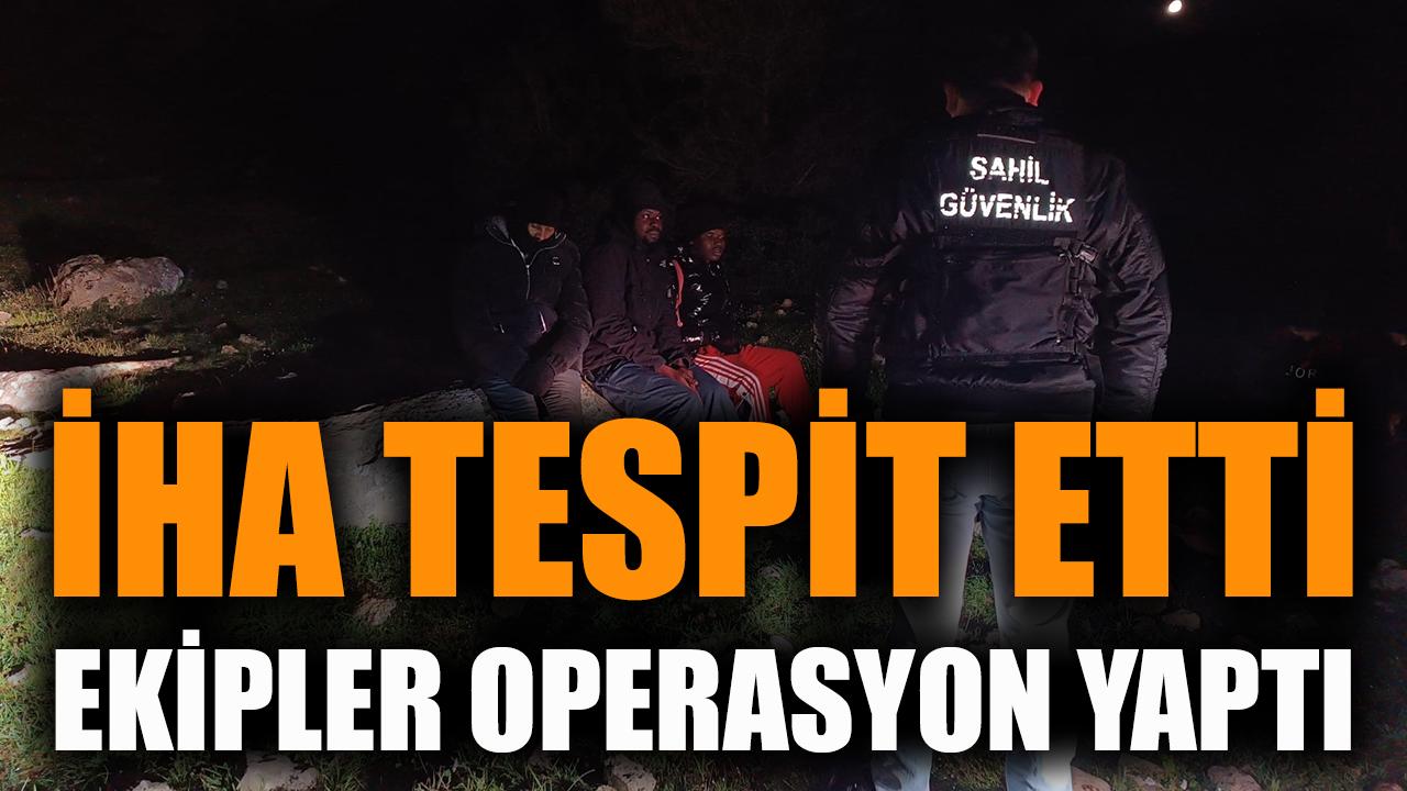 İHA tespit etti, ekipler operasyon yaptı