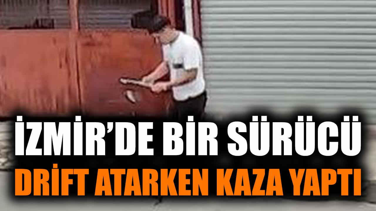İzmir'de bir sürücü drift atarken kaza yaptı