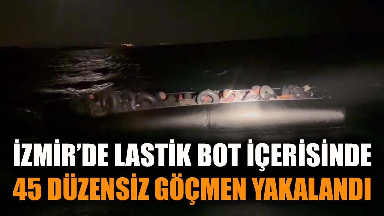 İzmir'de lastik bot içerisinde 45 düzensiz göçmen yakalandı