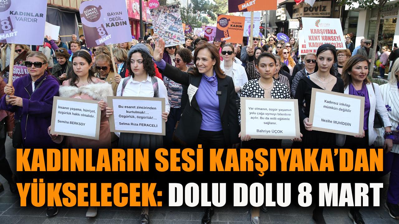 Kadınların sesi Karşıyaka’dan yükselecek: Dolu dolu 8 Mart