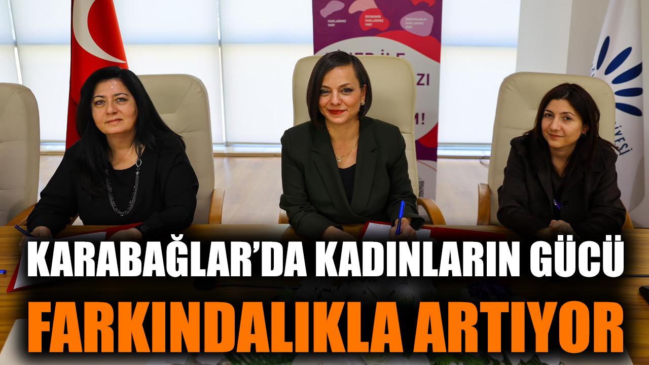 Karabağlar‘da Kadınların Gücü Farkındalıkla Artıyor