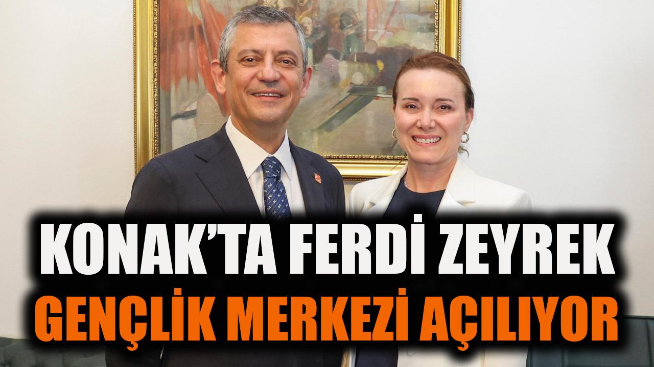 Konak’ta Ferdi Zeyrek Gençlik Merkezi açılıyor