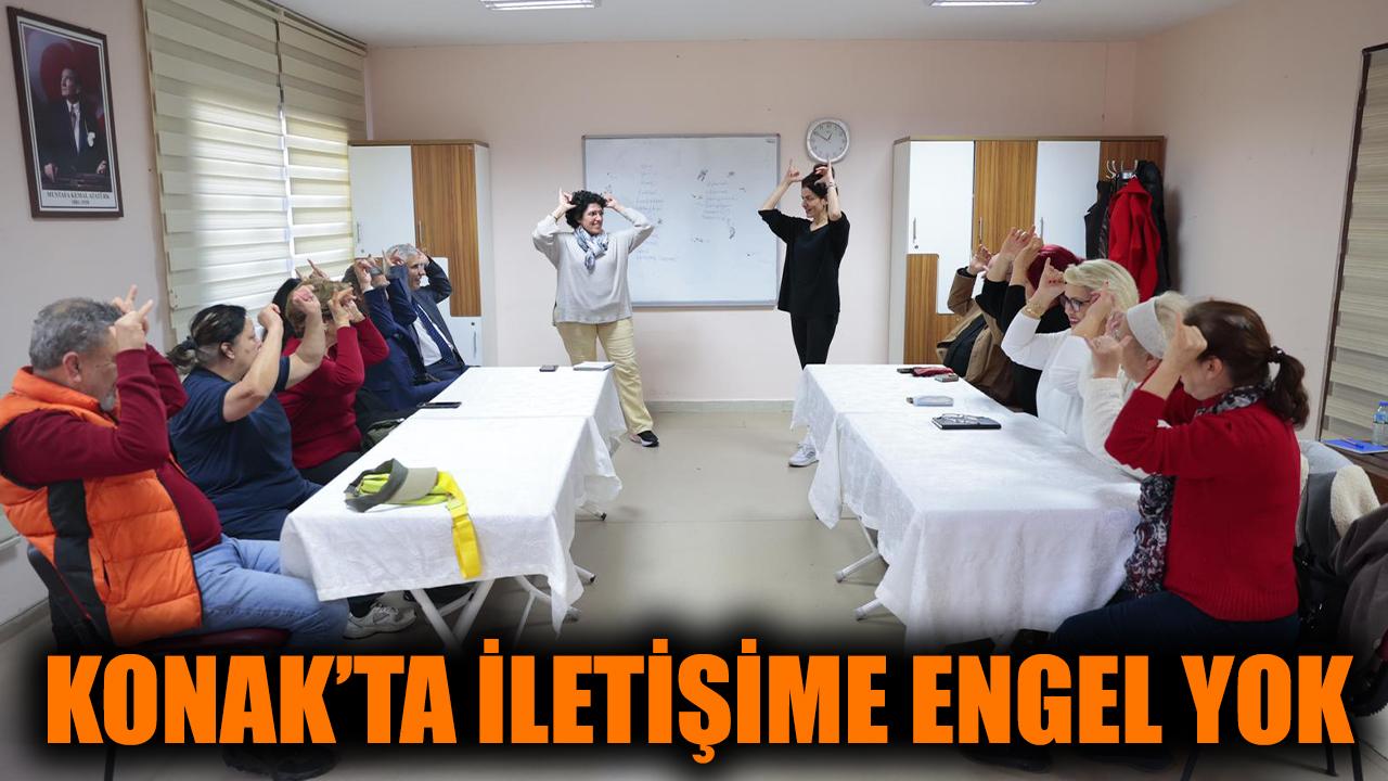 Konak’ta iletişime engel yok