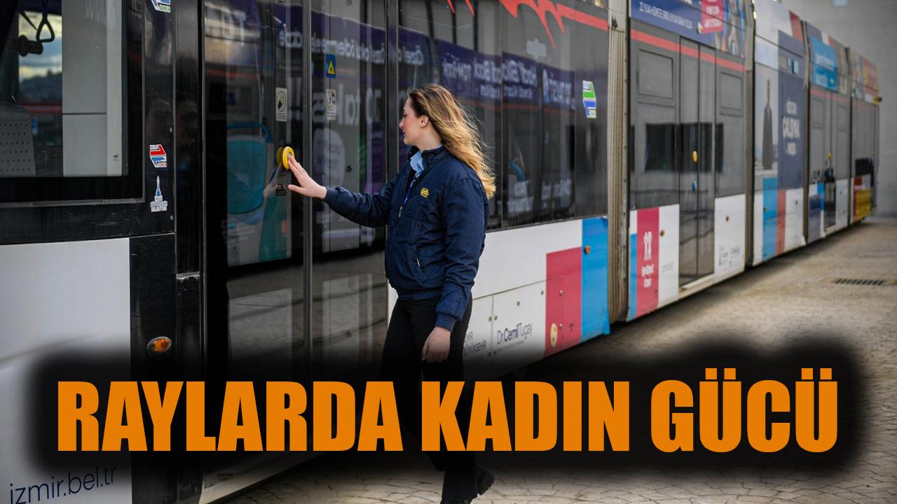 Raylarda kadın gücü