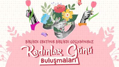 Seferihisar’da Kadınlar Günü Buluşmaları başlıyor