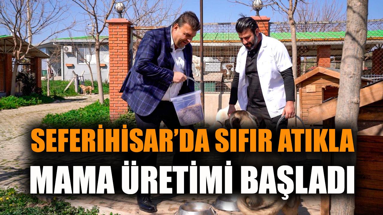 Seferihisar’da sıfır atıkla mama üretimi başladı