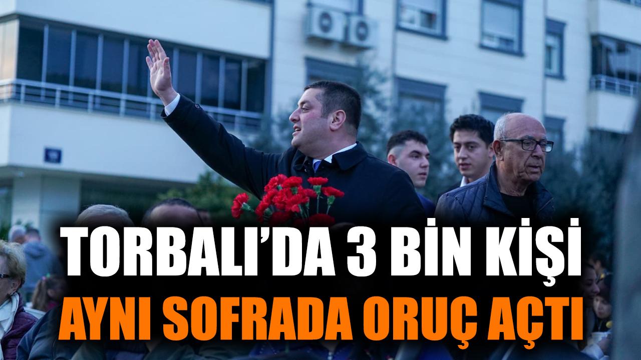 Torbalı'da 3 bin kişi aynı sofrada oruç açtı
