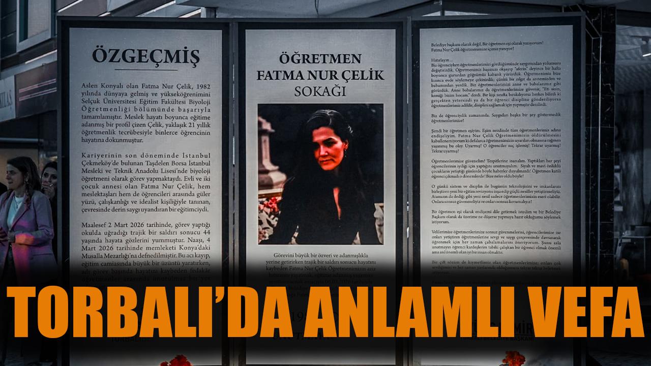 Torbalı’da anlamlı vefa