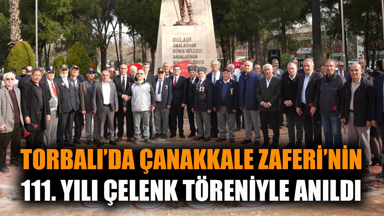 Torbalı’da Çanakkale Zaferi’nin 111. yılı anıldı