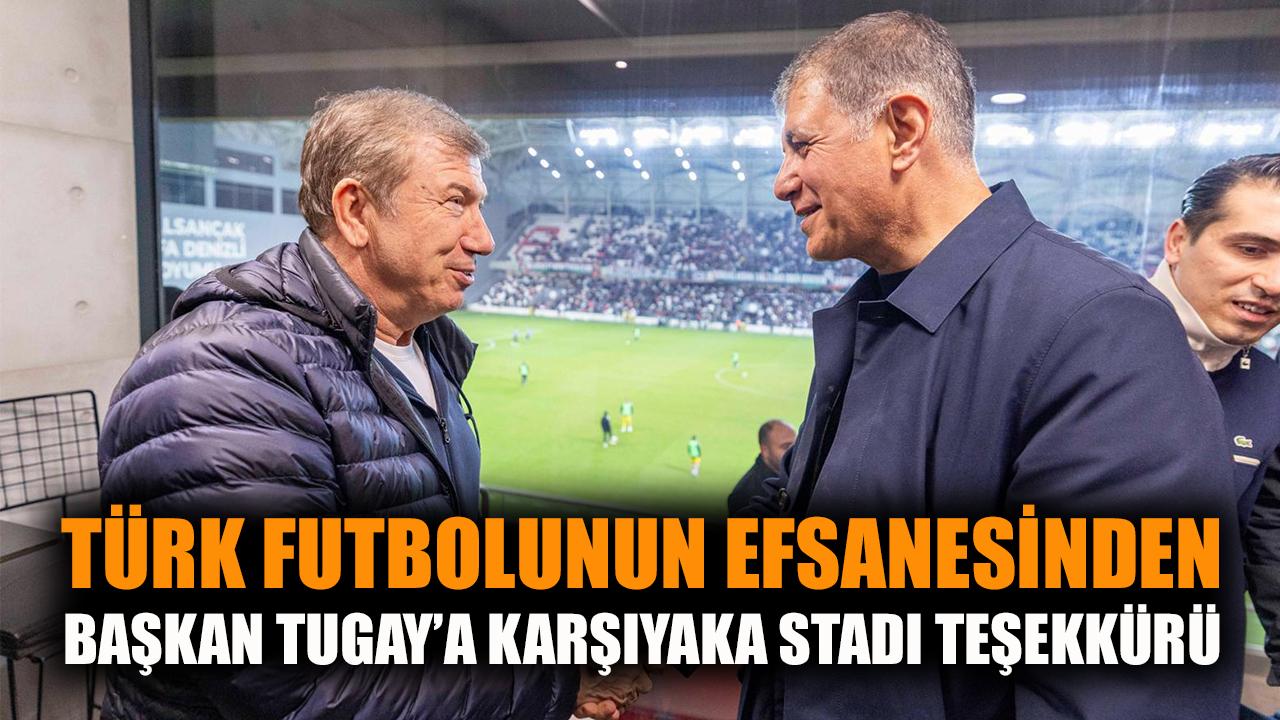 Türk futbolunun efsanesinden Başkan Tugay’a teşekkür