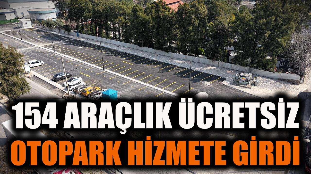 154 araçlık ücretsiz otopark hizmete girdi