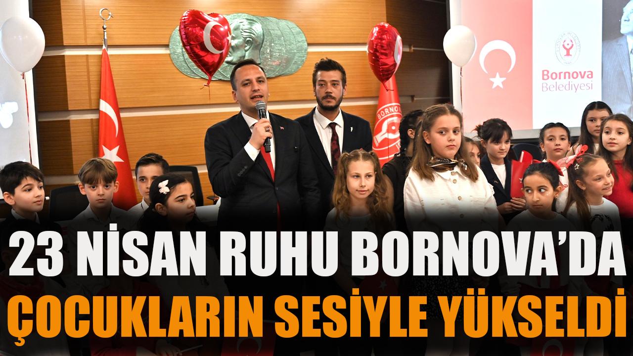23 Nisan ruhu Bornova’da çocukların sesiyle yükseldi