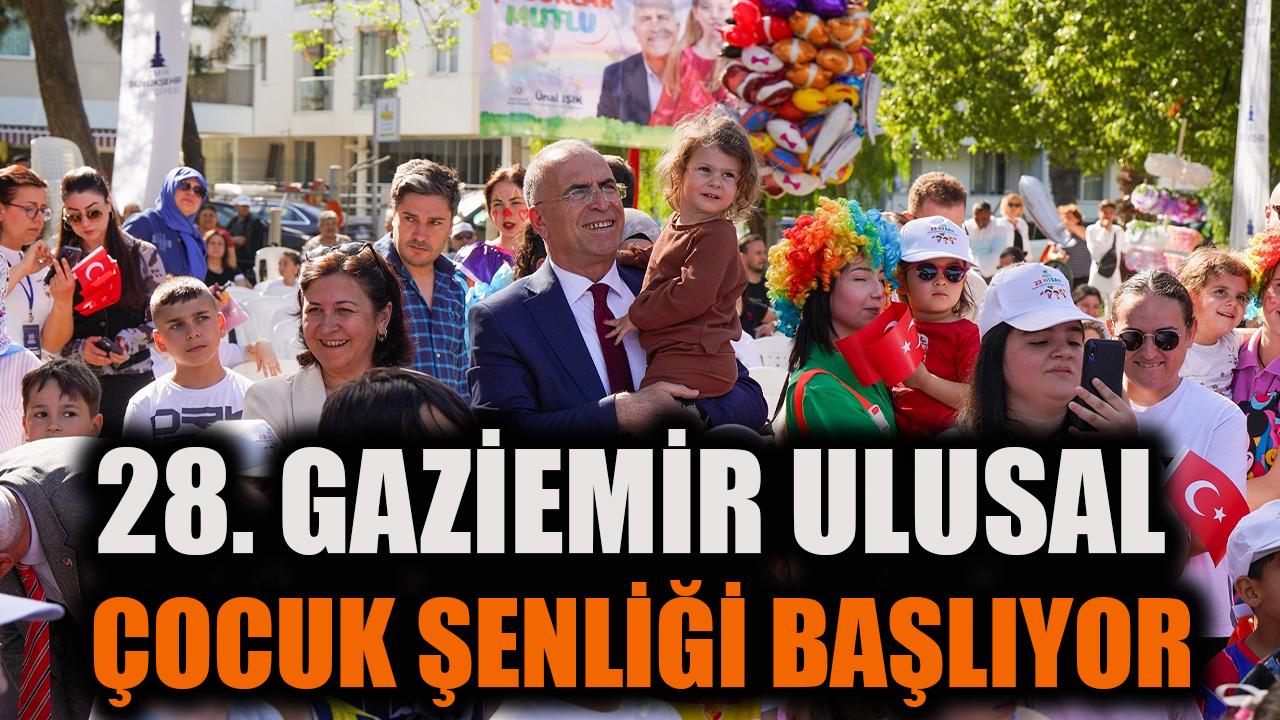 28. Gaziemir Ulusal Çocuk Şenliği başlıyor