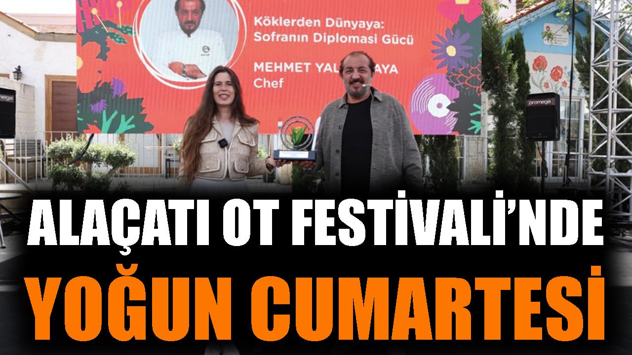 Alaçatı Ot Festivali’nde yoğun cumartesi