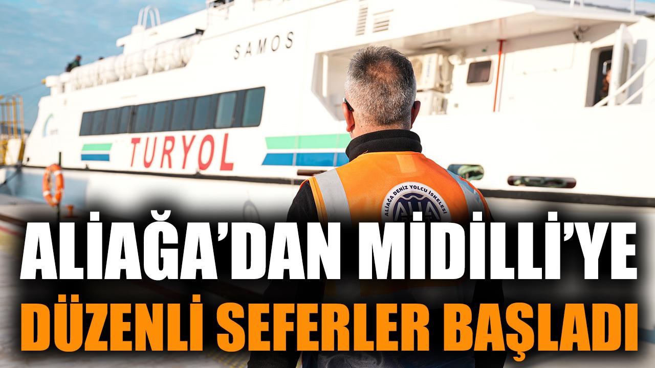 Aliağa'dan Midilli'ye düzenli seferler başladı